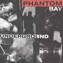 PhantomBay - Underground